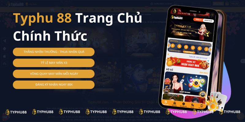 Typhu88 com: Kho game đa dạng, tỷ lệ thắng cược hấp dẫn