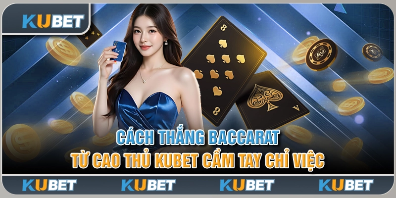 Cách Thắng Baccarat