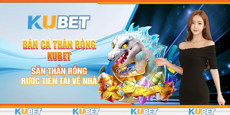 bắn cá thần rồng