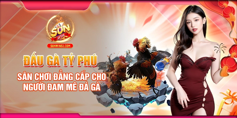 dau-ga-ty-phu-san-choi-dang-cap-cho-nguoi-dam-me-da-ga