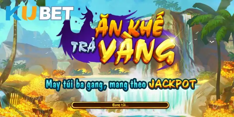 Luật chơi cụ thể trong game Ăn Khế Trả Vàng