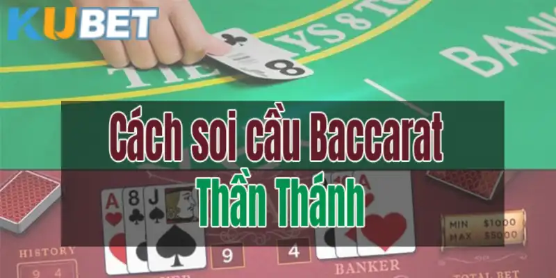 Soi cầu baccarat rất quan trọng với anh em Kubet 